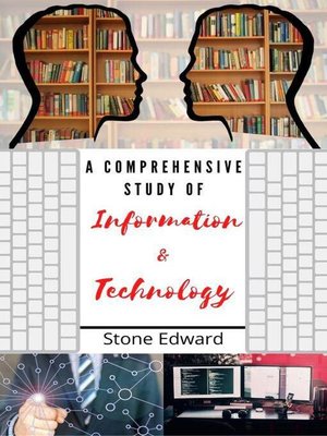 cover image of A Comprehensive Study of Information & Technology